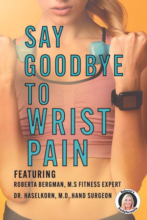 Roberta's Say Goodbye to Wrist Pain