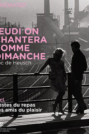 Jeudi on chantera comme dimanche