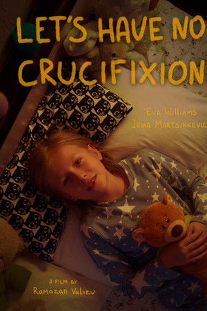 Let's have no crucifixion