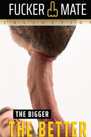 The Bigger the Better