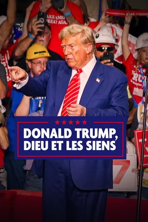 Donald Trump, Dieu et les siens