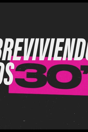 Sobreviviendo a los 30s