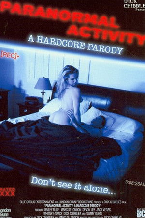 Paranormal Activity: A Hardcore Parody
