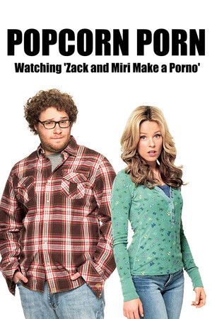 Popcorn Porn: Watching 'Zack and Miri Make a Porno'