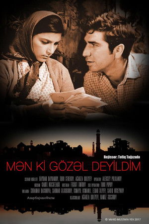 Mən ki, gözəl deyildim