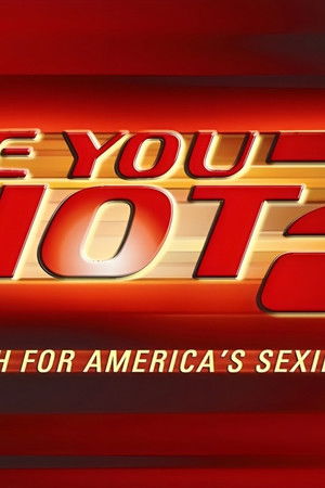 Are You Hot? The Search For America's Sexiest People