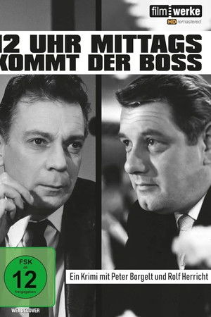 12 Uhr mittags kommt der Boss