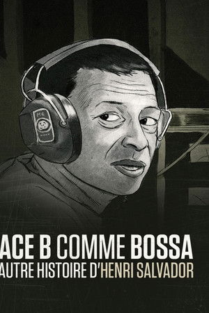 Face B comme bossa, l'autre histoire d'Henri Salvador