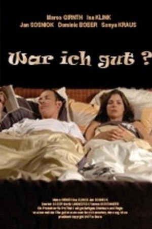 War ich gut?