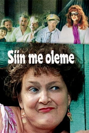 Siin me oleme