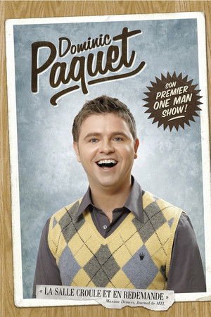 Dominic Paquet Son Premier One Men Show!