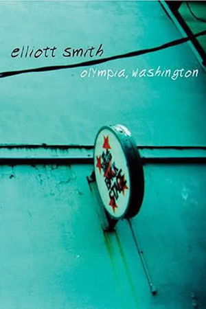 Elliott Smith - Olympia, Washington