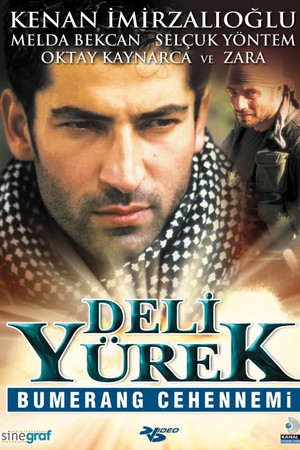 Deli Yürek: Bumerang Cehennemi