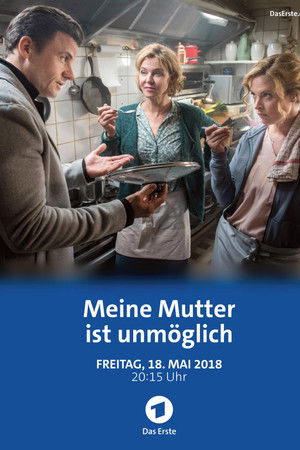 Meine Mutter ist unmöglich
