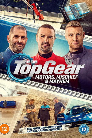 Top Gear: Motors, Mischief & Mayhem