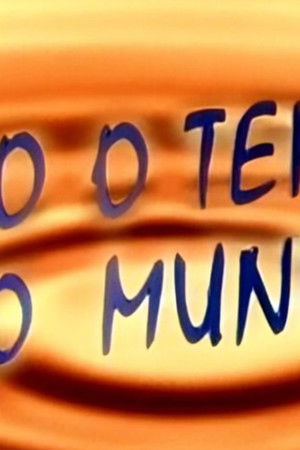 Todo o Tempo do Mundo