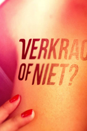 Verkracht of niet?