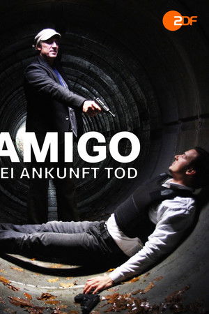 Amigo – Bei Ankunft Tod
