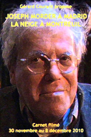 Joseph Morder à Madrid, la neige à Montreuil