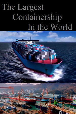The Largest Containership in the World