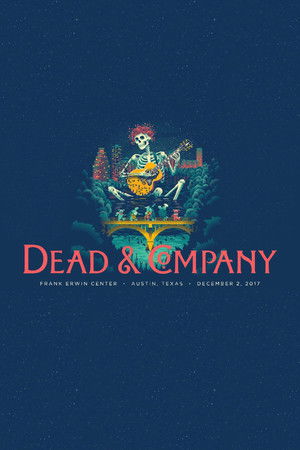 Dead & Company: 2017.12.02 - Austin, TX