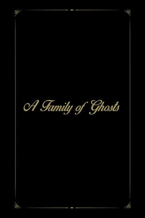 A Family of Ghosts