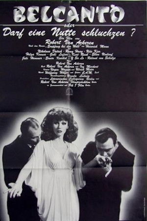 Belcanto oder Darf eine Nutte schluchzen?