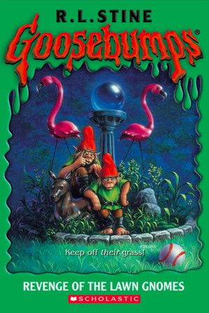 Goosebumps: Revenge of the Lawn Gnomes