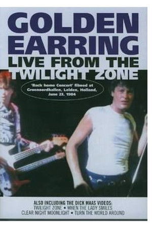 Golden Earring - Live From The Twilight Zone