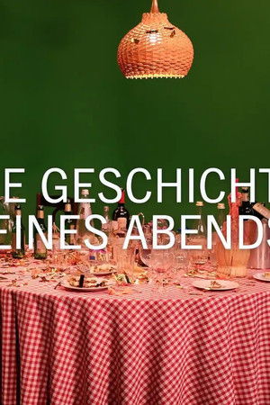 Die Geschichte eines Abends