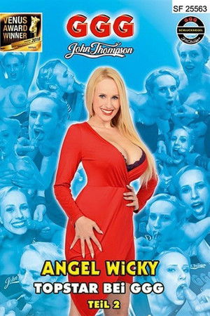 Angel Wicky - Topstar bei GGG Teil 2