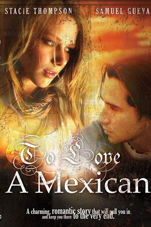 To Love a Mexican