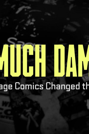 So Much Damage: How Image Comics Changed the World