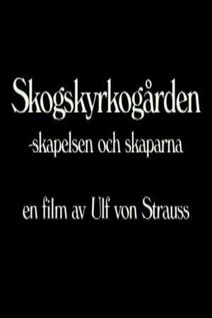 Skogskyrkogården - Skapelsen och skaparna
