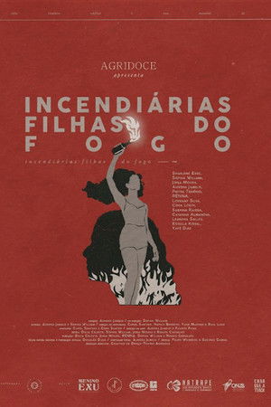 Incendiárias, Filhas do Fogo