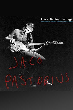 Jaco Pastorius: Live At Berliner Jazztage