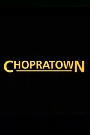 Chopratown