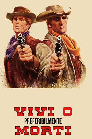 Vivi o, preferibilmente, morti