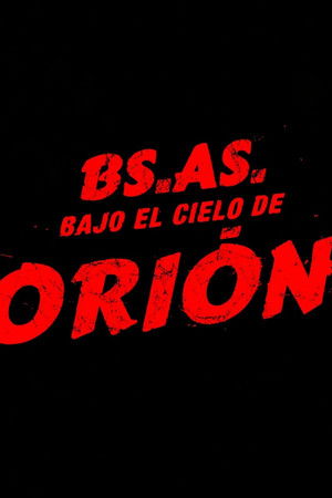 Buenos Aires bajo el cielo de Orión