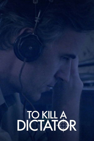 To Kill a Dictator