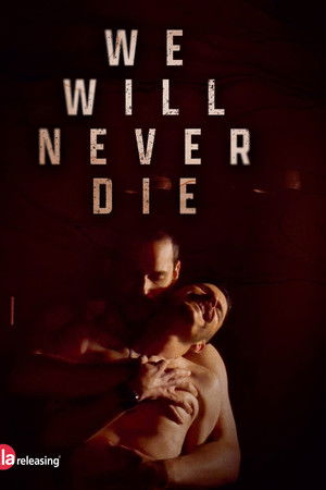 We Will Never Die