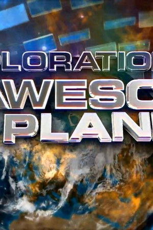 Xploration Awesome Planet