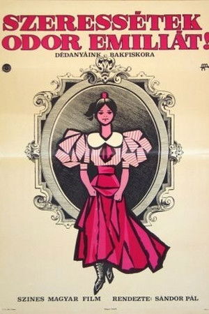 Szeressétek Odor Emíliát!