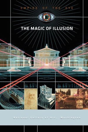 Empire of the Eye: The Magic of Illusion