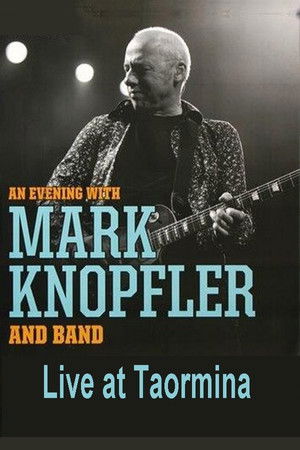 Mark Knopfler: Live in Taormina