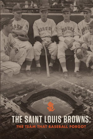 The Saint Louis Browns: The Team That Baseball Forgot