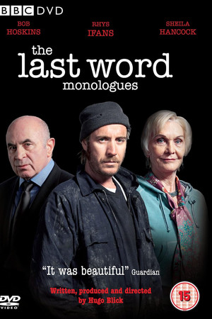 The Last Word Monologues