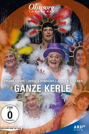 Ohnsorg-Theater - Ganze Kerle