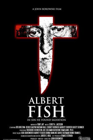 Albert Fish: In Sin He Found Salvation