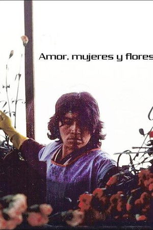 Amor, mujeres y flores